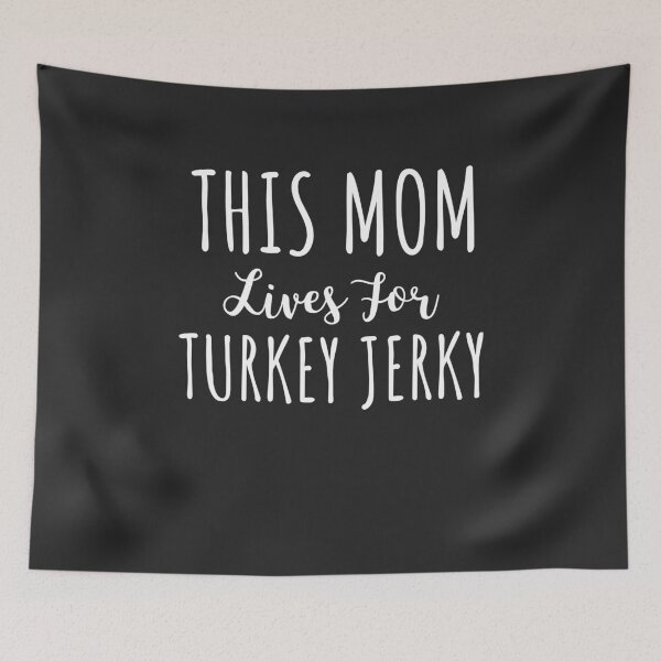 Item preview, This Mom Lives For Turkey Jerky Gift designed and sold by EricJP.