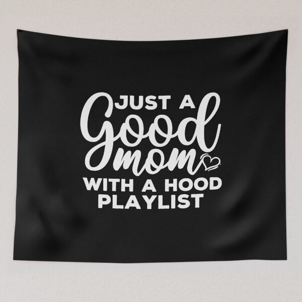 Item preview, Just A Good Mom With A Hood Playlist - Mothers Day Gift designed and sold by ohmier.