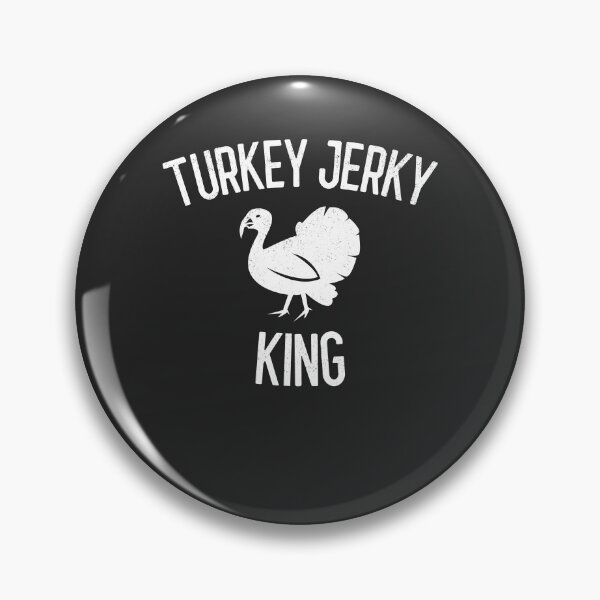 Item preview, Turkey Jerky King Gift designed and sold by EricJP.