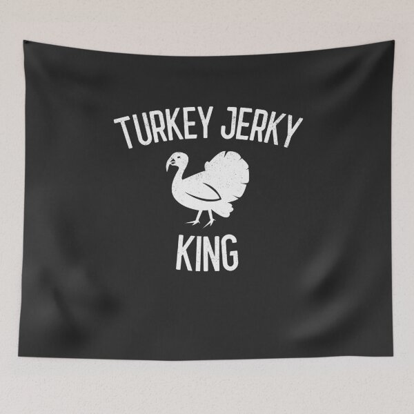 Item preview, Turkey Jerky King Gift designed and sold by EricJP.
