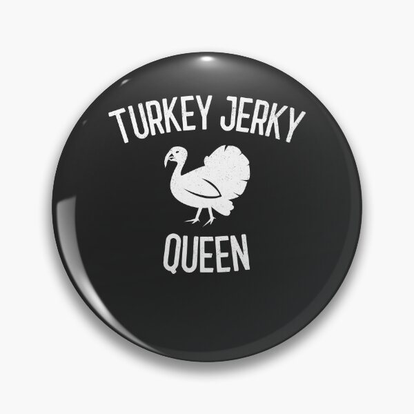 Item preview, Turkey Jerky Queen Gift designed and sold by EricJP.