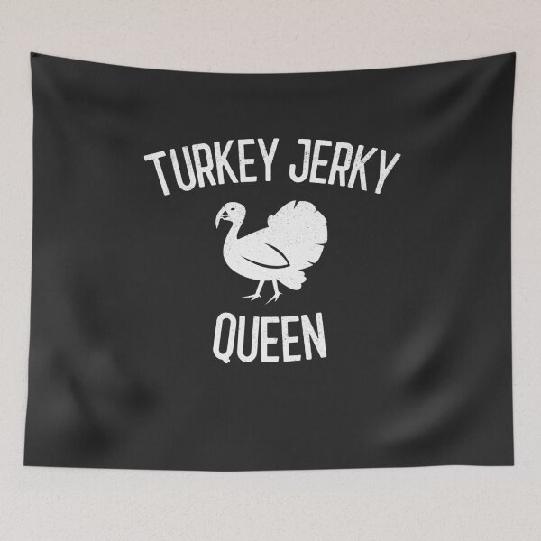 Item preview, Turkey Jerky Queen Gift designed and sold by EricJP.