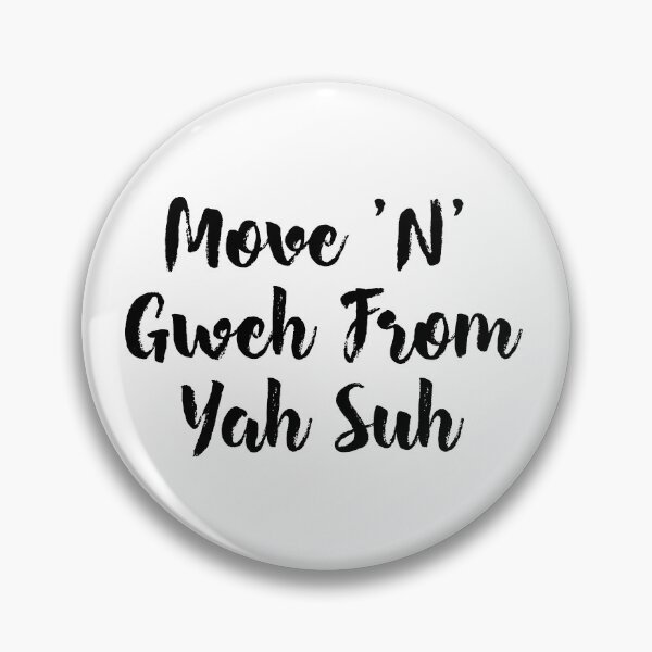 Item preview, Move and gweh from yah suh designed and sold by JAMAICAMERCH.