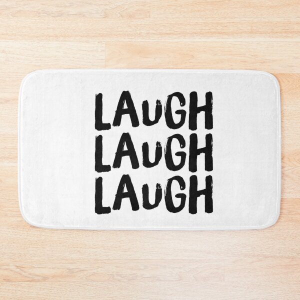 Item preview, Laugh Laugh Laugh designed and sold by SerenaBliss.