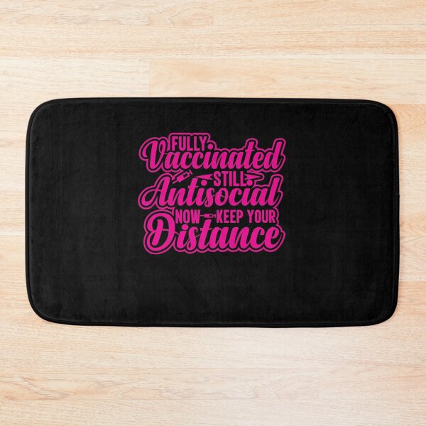 Item preview, Fully Vaccinated Still Antisocial Now Keep Your Distance designed and sold by RedQuality.
