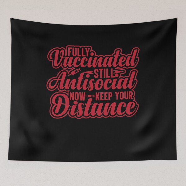 Item preview, Fully Vaccinated Still Antisocial Now Keep Your Distance designed and sold by RedQuality.