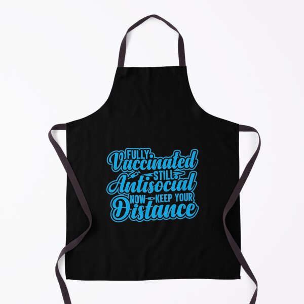 Item preview, Fully Vaccinated Still Antisocial Now Keep Your Distance designed and sold by RedQuality.
