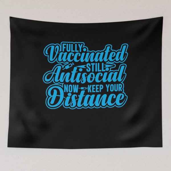 Item preview, Fully Vaccinated Still Antisocial Now Keep Your Distance designed and sold by RedQuality.