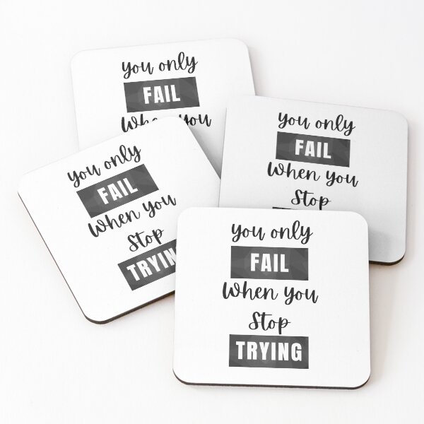Item preview, You Only Fail When You Stop Trying designed and sold by redsh2564.