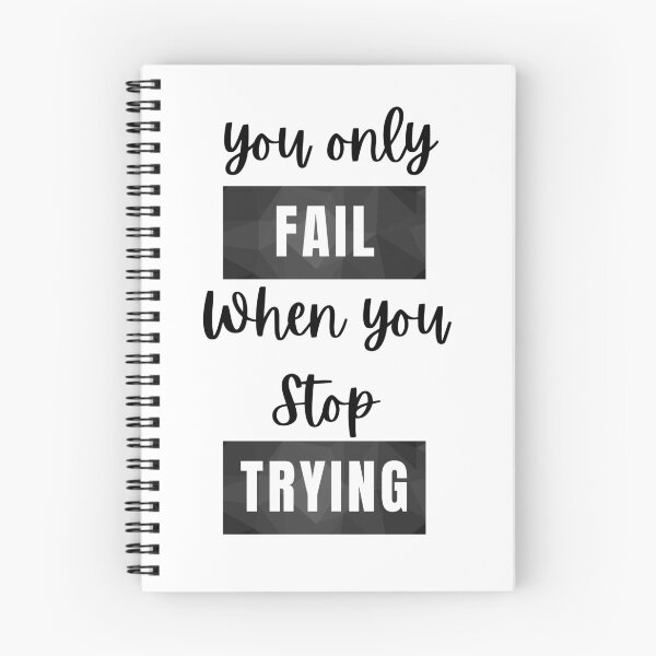 Item preview, You Only Fail When You Stop Trying designed and sold by redsh2564.