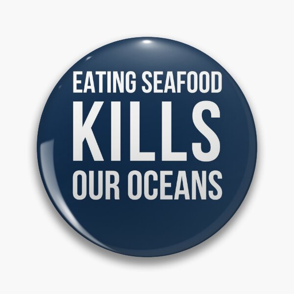 Item preview, Eating Seafood Kills Our Oceans designed and sold by IntegrityDesign.