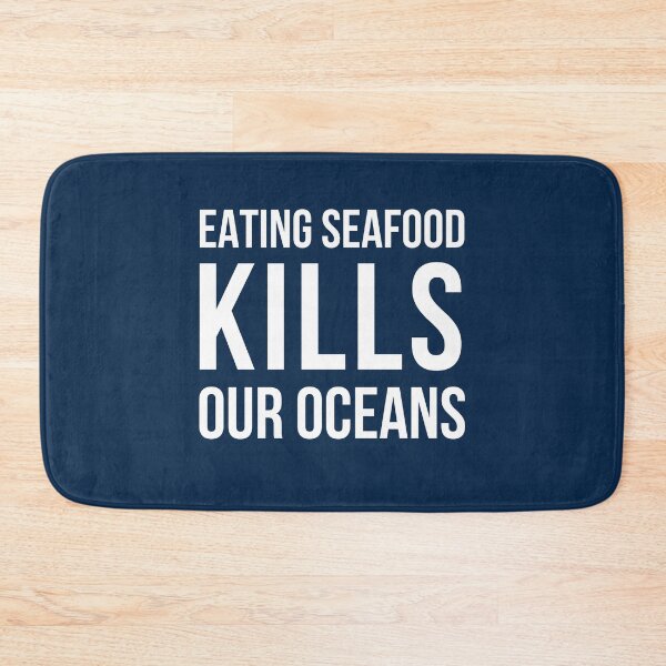 Item preview, Eating Seafood Kills Our Oceans designed and sold by IntegrityDesign.