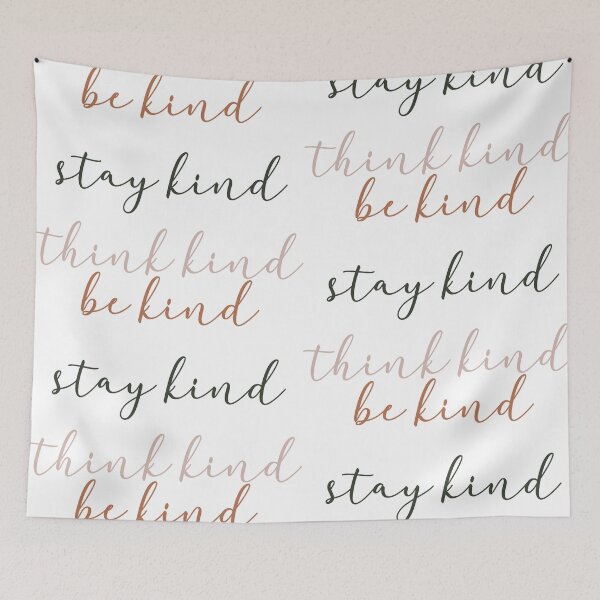 Item preview, Be kind, satay kind, think kind. Motivational quote designed and sold by Doucheka.