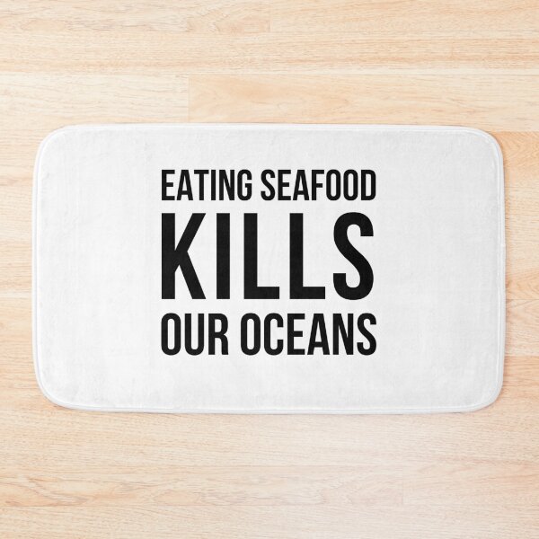 Item preview, Eating Seafood Kills Our Oceans designed and sold by IntegrityDesign.