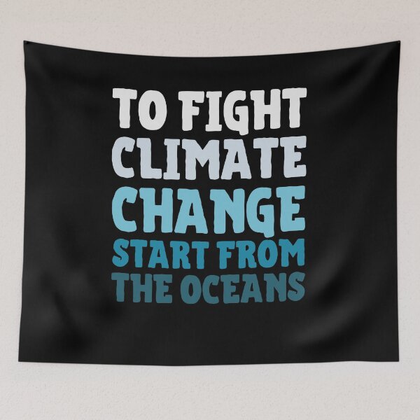 Item preview, To Fight Climate Change Start From The Oceans designed and sold by IntegrityDesign.