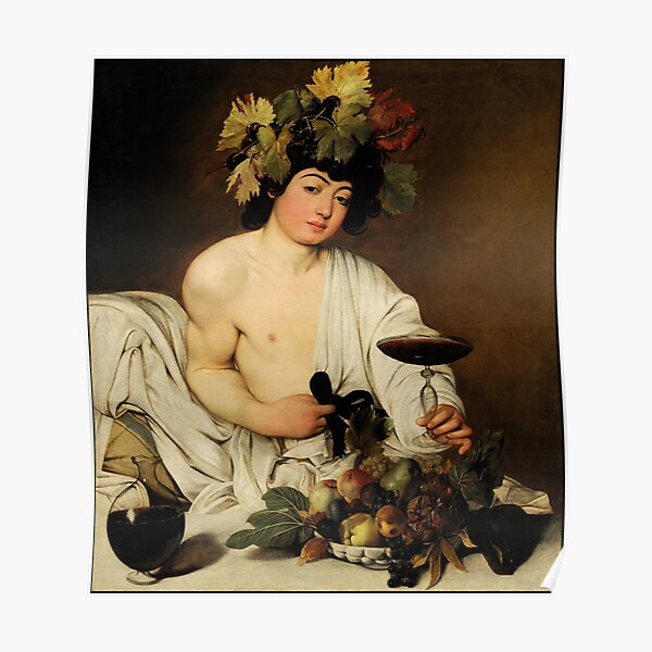Bacchus, God of Wine, by Caravaggio Poster