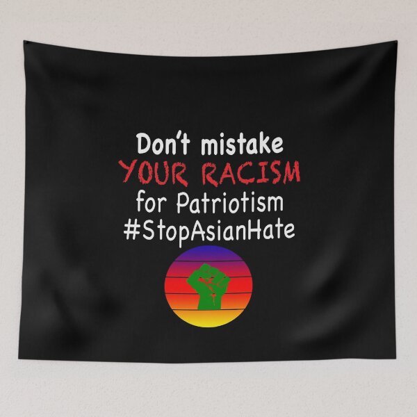 Item preview, Don't mistake Your Racism for Patriotism StopAsianHate designed and sold by FordLixBe.
