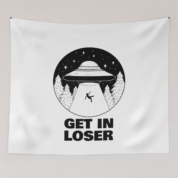 Item preview, Get In Loser Ufo designed and sold by BlascoShop.