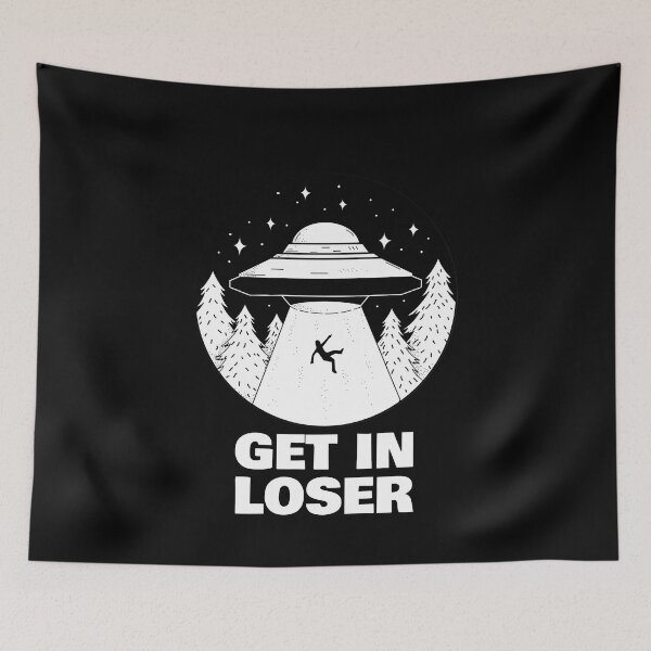 Item preview, Get In Loser Ufo designed and sold by BlascoShop.