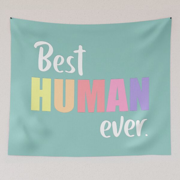 Item preview, Best human ever designed and sold by squishyrainbow.