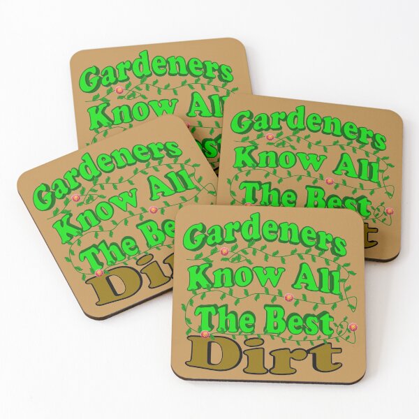 Item preview, Gardeners Know All The Best Dirt W/ Vine designed and sold by toddbrooney.