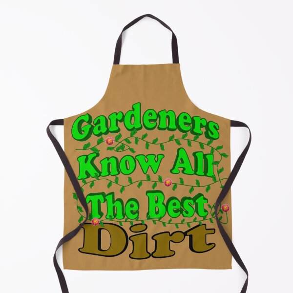 Item preview, Gardeners Know All The Best Dirt W/ Vine designed and sold by toddbrooney.
