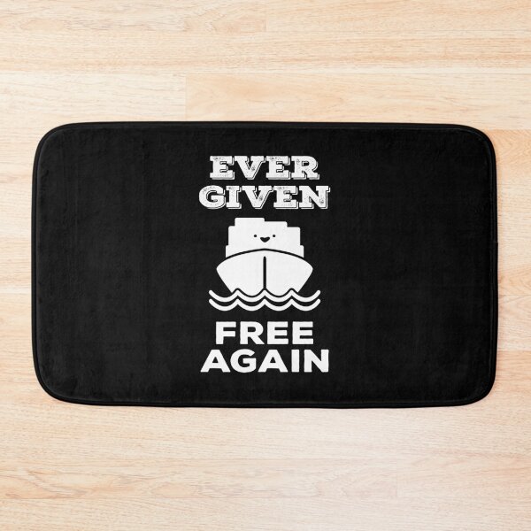 Item preview, Ever Given Free Again Container Ship Stuck Suez Canal Cute designed and sold by WPahat.