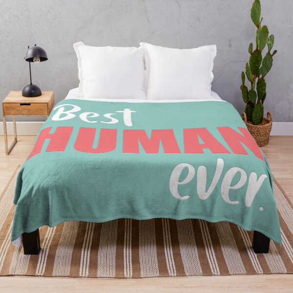 Item preview, Best human ever designed and sold by squishyrainbow.