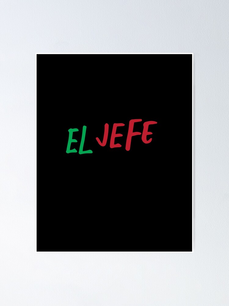 el-jefe-the-boss-in-spanish-funny-mexican-boss-spanish-gifts-long