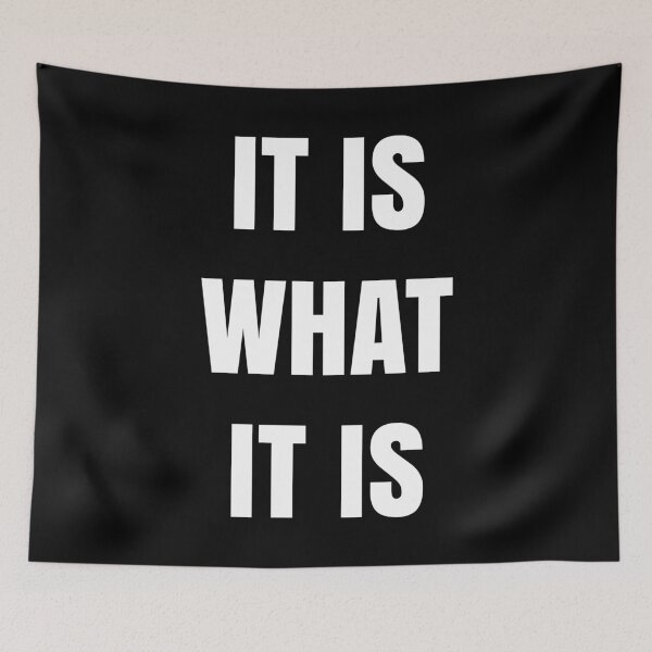 Item preview, It is what it is designed and sold by Inspireaglow.
