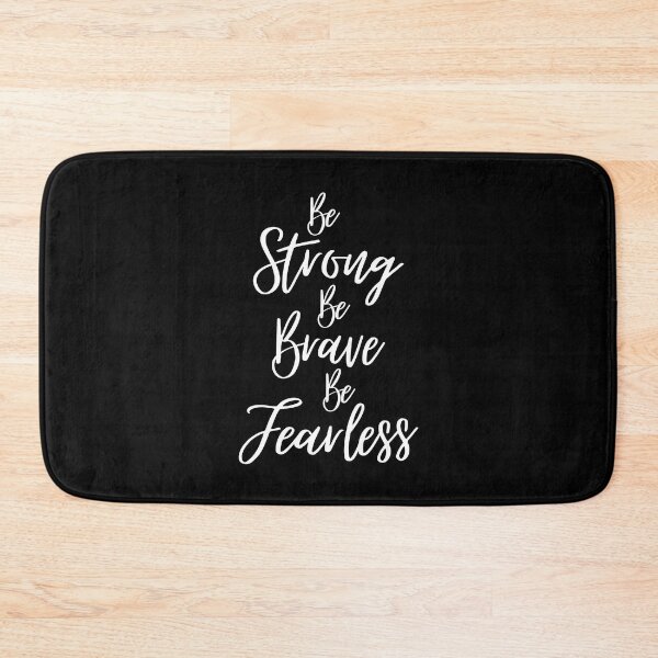Item preview, Be Strong, Be Brave, Fearless designed and sold by YOYOCollection.