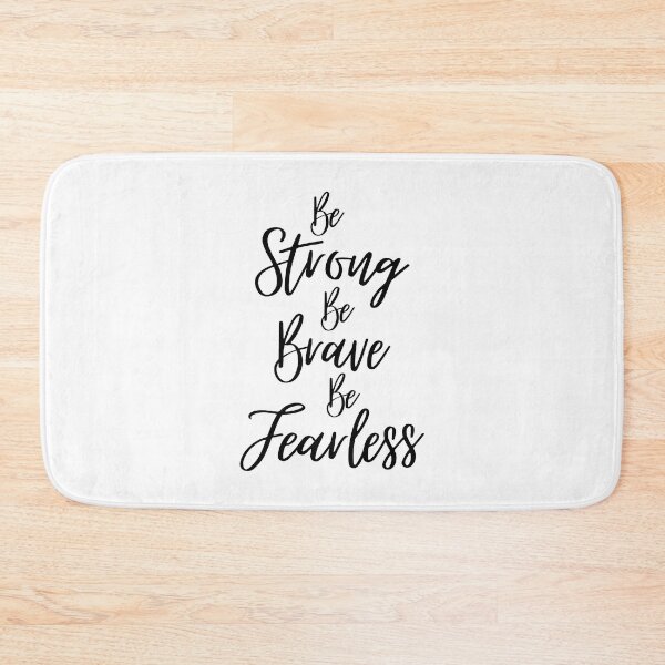 Item preview, Be Strong, Be Brave, Be Fearless designed and sold by YOYOCollection.