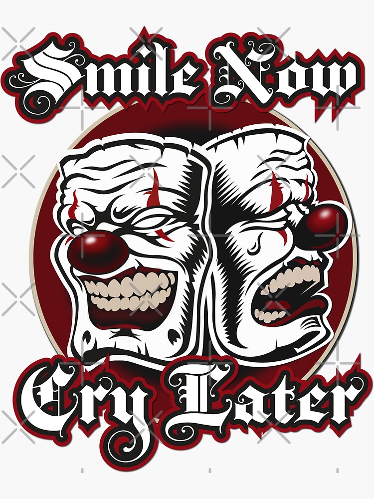 Deadfamous - Smile Now Cry Later | Sticker
