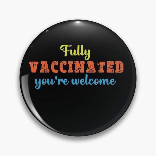 Item preview, Fully vaccinated you're welcome designed and sold by shaakir.