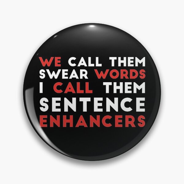 Item preview, You call them swear words sarcasrm designed and sold by  Srdjan Stanisic.