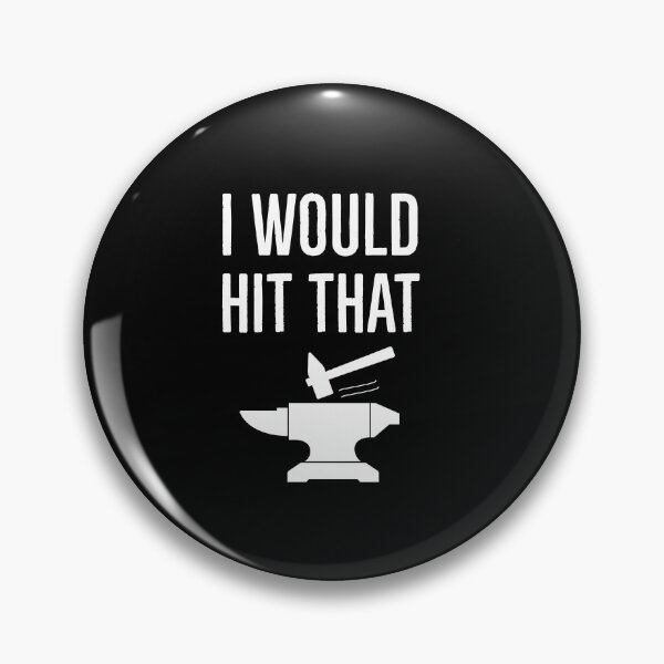 Item preview, I Would Hit That Blacksmith Funny Gift designed and sold by AwesomeWorld1.