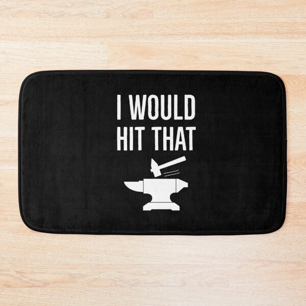 Item preview, I Would Hit That Blacksmith Funny Gift designed and sold by AwesomeWorld1.