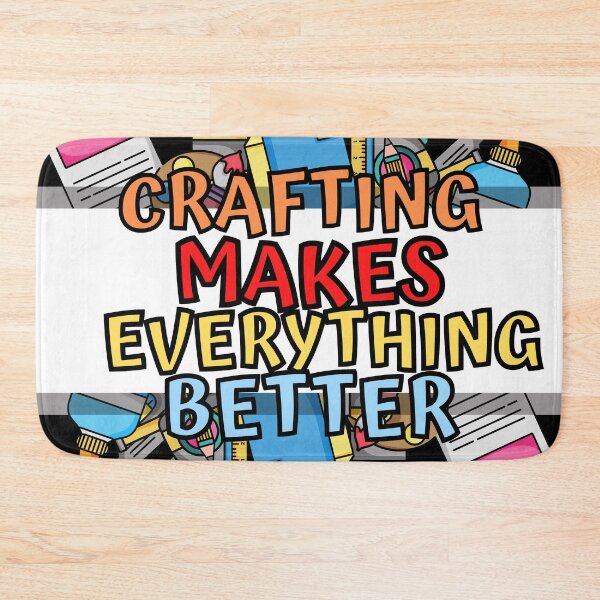 Item preview, Crafting Makes Everything Better designed and sold by Gamers Hub.