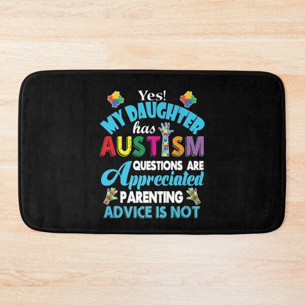 Item preview, My Daughter Has Autism Question Appreciated Parenting Advice designed and sold by HammonArt.