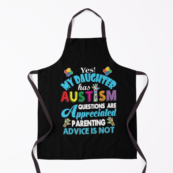 Item preview, My Daughter Has Autism Question Appreciated Parenting Advice designed and sold by HammonArt.