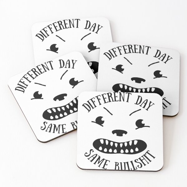 Item preview, Different Day Same Bullshit designed and sold by Hatomomox.