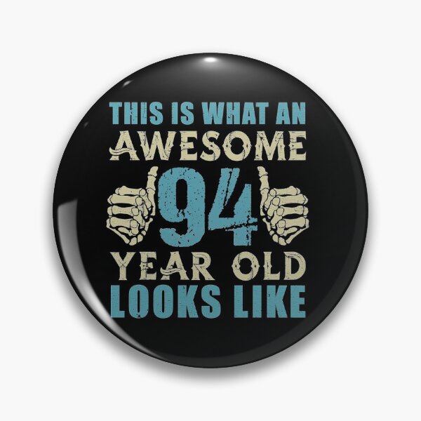 Item preview, This Is What An Awesome 94 Year Old Looks Like girls,boys,perfect,kids,christmas,birthday,funny,cool,great,holidays designed and sold by davidcgonzale.
