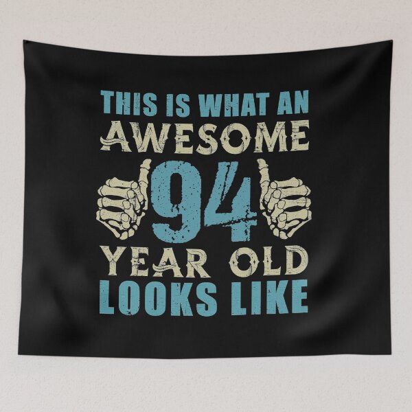 Item preview, This Is What An Awesome 94 Year Old Looks Like girls,boys,perfect,kids,christmas,birthday,funny,cool,great,holidays designed and sold by davidcgonzale.