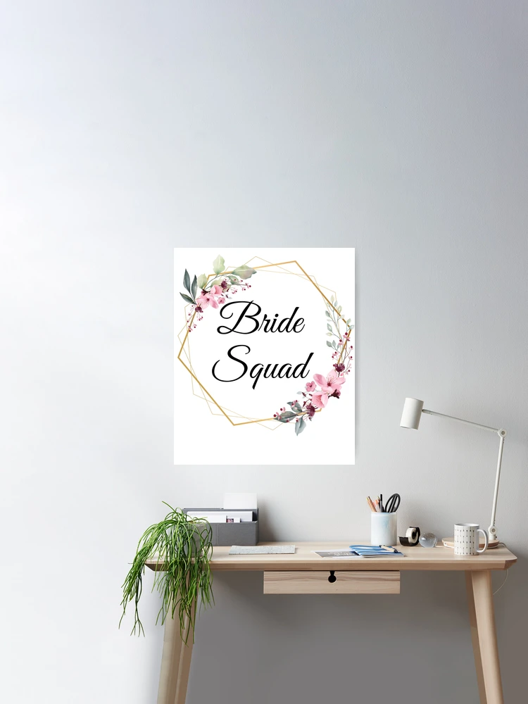Team Bride bachelorette pa' Poster, picture, metal print, paint by Designzz
