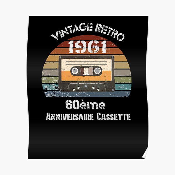 Posters Sur Le Theme 60 C3 A8me Anniversaire Redbubble