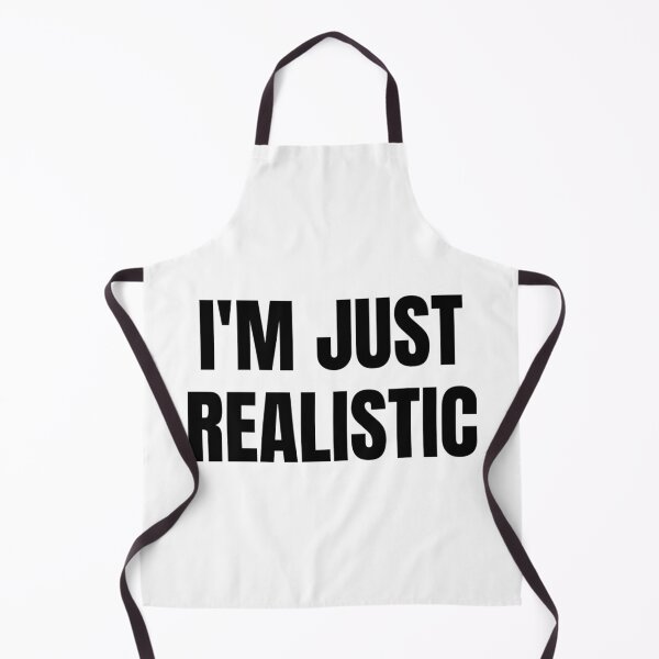 Item preview, I'M JUST REALISTIC designed and sold by iamxxx.