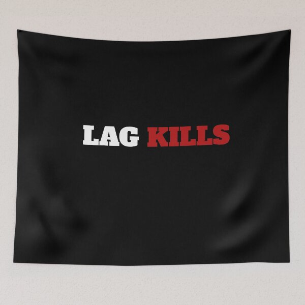 Item preview, Lag Kills designed and sold by Superhero Gear.