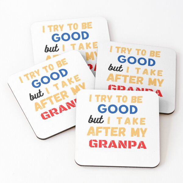 Item preview, I Try To Be Good But I Take After Grandpa  designed and sold by toufik benloulou.