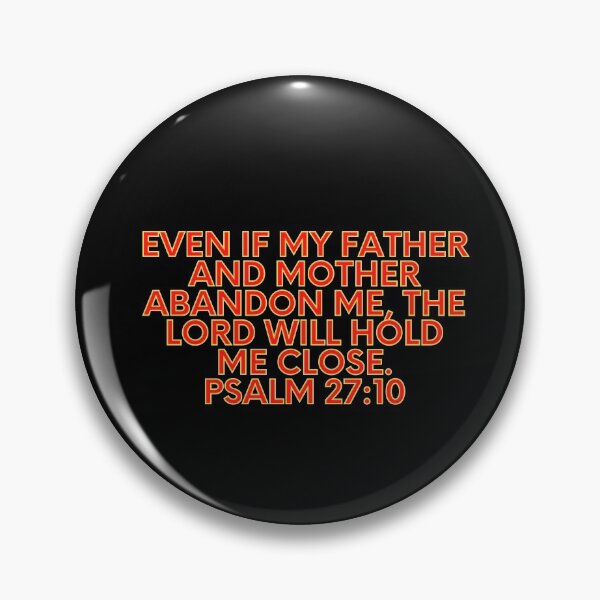 Artikelvorschau, Bibelvers Psalm 27:10 entworfen und verkauft von Prayingwarrior.