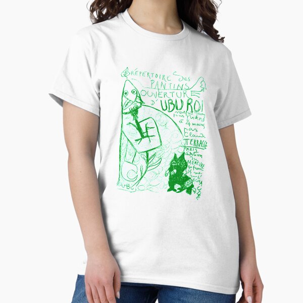 Ubu roi - green Classic T-Shirt